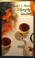 Ukryty kwiat Pearl S. Buck