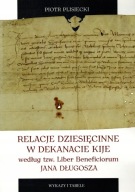 Relacje dziesięcinne w dekanacie Kije wg Liber Beneficiorum Jana Długosza