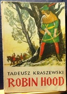 Robin HOOD. MARIANNA, żona Robin HOODA, Tadeusz KRASZEWSKI [Poznań 1986]