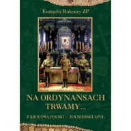 Na ordynansach trwamy... Eustachy Rakoczy ZP