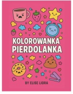 Kolorowanka dla dorosłych.Kolorowanka z przekleństwami. Śmieszny prezent.