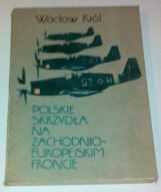 Polskie skrzydła na zachodnio-europejskim froncie