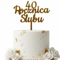 topper na tort dekoracja personalizacja 20 30 40 ROCZNICA ŚLUBU!!!kolory