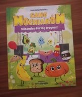 KSIĄŻKA Gang Mocniaków Witamina formę trzyma Paulina Płatkowska
