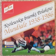 Królewskie bramki Polaków Mundiale 1938-1986 (płyta VCD)