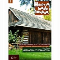 Garbarnia z Koniakowa BUDOWNICTWO DREWNIANE