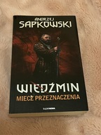 Wiedźmin Tom 2 Miecz przeznaczenia Andrzej Sapkowski