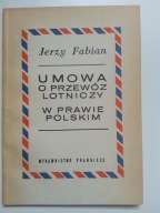 Umowa o przewóz lotniczy , FABIAN