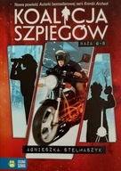 Koalicja szpiegów Baza G-8 Agnieszka Stelmaszyk