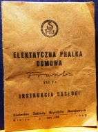Elektryczna Pralka Domowa FRANIA Typ F-1 (instrukcja obsługi) [Kielce 1963]
