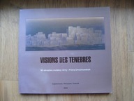 Visions des Tenebres. [kolekcja Dmochowskich]