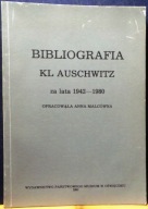 BIBLIOGRAFIA KL AUSCHWITZ za lata 1942-1980, opr. Anna MALCÓWNA [1991]