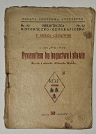 DYNAMITEM KU BOGACTWU I SŁAWIE. ŻYCIE I DZIEŁA ALFREDA NOBLA