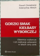 Gorzki smak kiełbasy wyborczej - Dobrochna Minich, Paweł Chmielnicki