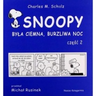 Snoopy. Była ciemna burzliwa noc, część 2 Charles M. Schulz ksiazka