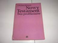Nowy Testament bez problemów Kazimierz Romaniuk
