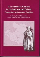 Orthodox Church in the Balkans and Poland ; jak nowa