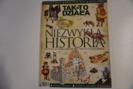 Tak to działa Niezwykła historia nr 2/2015