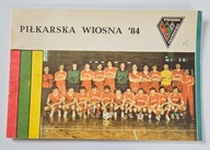 PROGRAM ZAGŁĘBIE SOSNOWIEC RUNDA WIOSNA 1984