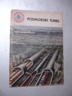 Podmorski tunel. Wiktor Pepliński