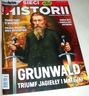 SIECI HISTORII NR 3/2013 GRUNWALD TRIUMF JAGIEŁŁY I MATEJKI