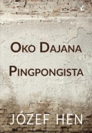 S6- OKO DAJANA. PINGPONGISTA - Józef Hen