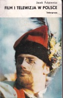 Film i telewizja w Polsce Jacek Fuksiewicz
