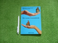 NIE NOSZĘ BRANSOLETEK ANTOLOGIA 2001 - 2011