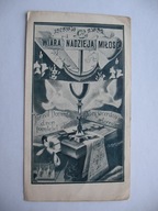 KATOWICE KRAKÓW WIARA NADZIEJA MIŁOŚĆ PRYMICJE ŚW.OBRAZEK PATRIOTYCZNY 1932