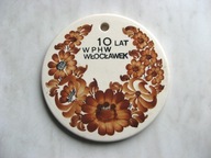 Fajans WŁOCŁAWEK Deseczka DESKA do ZAWIESZENIA okolicznościowa 10 lat WPHW