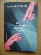 Podwójne wychylenie, Adam Szustak OP