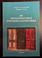 Jak przygotować pracę dyplomową lub doktorską G Gambarelli, Z Łucki