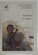 KAMIENIE NA SZANIEC - Aleksander Kamiński
