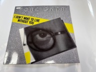 FOREIGNER - I DON`T WANT TO LIVE WITHOUT YOU (Ex) maxisingle