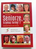 Seniorze trzymaj formę 2 Maciej Zdziarski NOWA