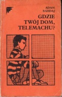 Gdzie twój dom Telemachu Adam Bahdaj