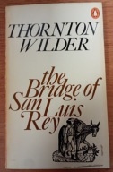 The Bridge of San Luis Rey Thorton Wilder