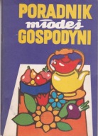 Poradnik młodej gospodyni Praca zbiorowa