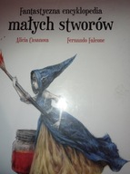 Fantastyczna encyklopedia małych stworów Casanova