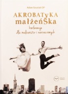 Akrobatyka małżeńska, książka + MP3 - Adam Szustak