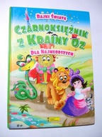 Czarnoksiężnik z krainy Oz. Bajki świata. Praca zbiorowa