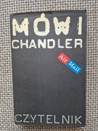 Mówi Chandler Raymond Chandler