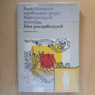 Kufit - Kształtowanie wyobrażeń i pojęć historycznych uczniów klas początko