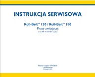 INSTRUKCJA SERWISOWA Roll-BeltTM 150 / Roll-BeltTM 180 Prasy zwijającej