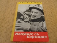 "Dziękuję ci, kapitanie" Arkady Fiedler