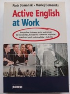Active English at Work Maciej Domański, Piotr Domański