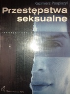 Przestępstwa seksualne Kazimierz Pospiszyl