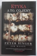 Etyka a to, co jemy Jim Mason, Peter Singer