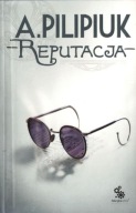 REPUTACJA. Pilipiuk Andrzej