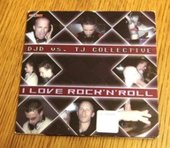 DJD vs TJ Collective – I Love Rock'n'Roll
